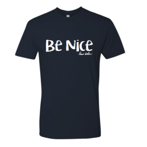 Be Nice Tee