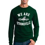 We Are Strongsville Long Sleeve